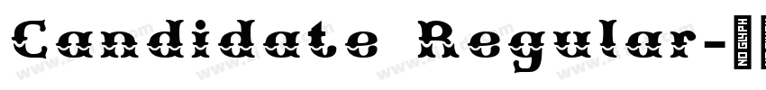 Candidate Regular字体转换